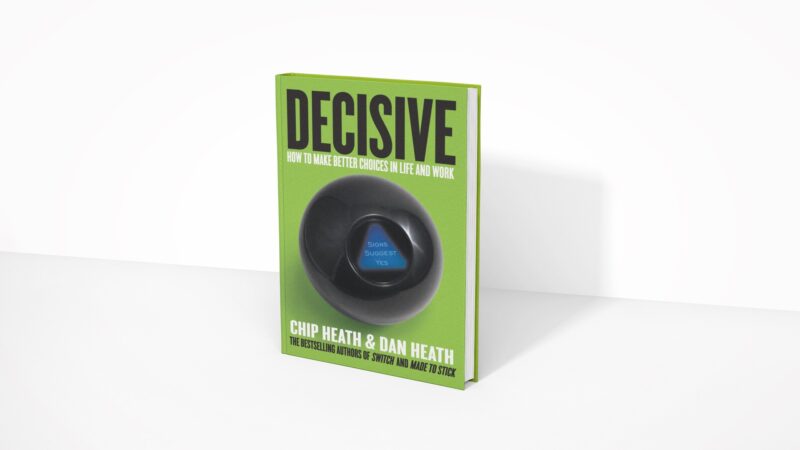 Decisive - Chip and Dan Heath