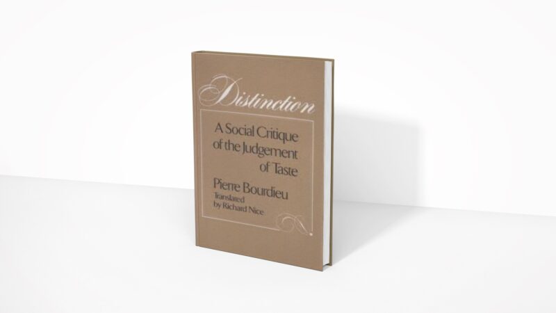 Distinction - Pierre Bourdieu