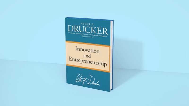 Innovation and Entrepreneurship - Peter Drucker