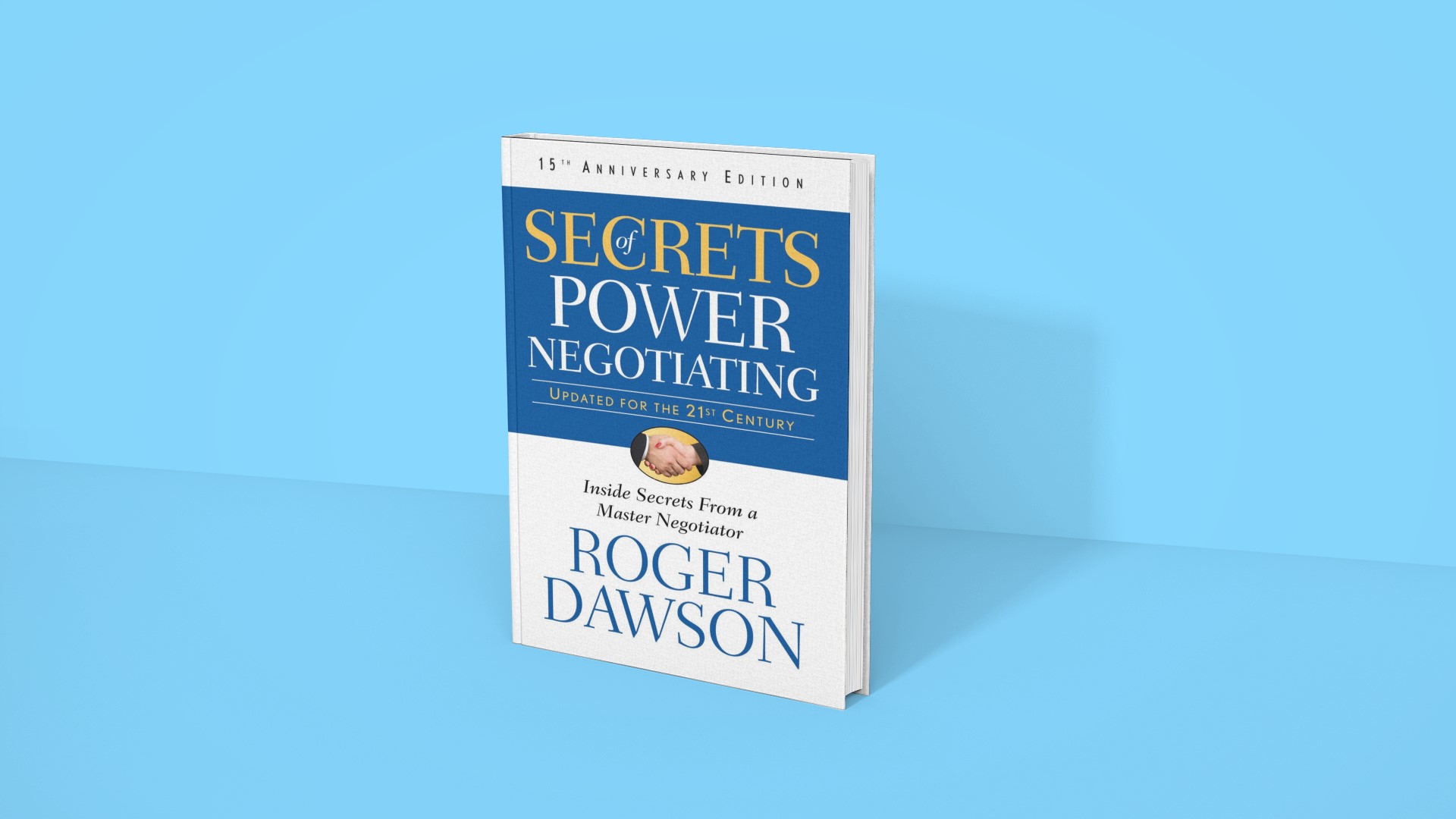 Secrets of Power Negotiating - Roger Dawson