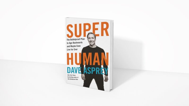 Super Human - Dave Asprey