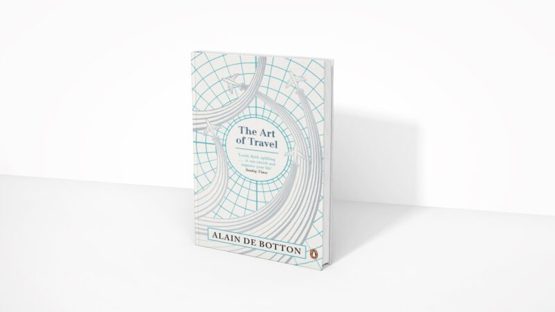 The Art of Travel - Alain De Botton