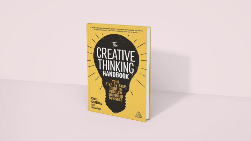 The Creative Thinking Handbook - Chris Griffiths & Melina Costi