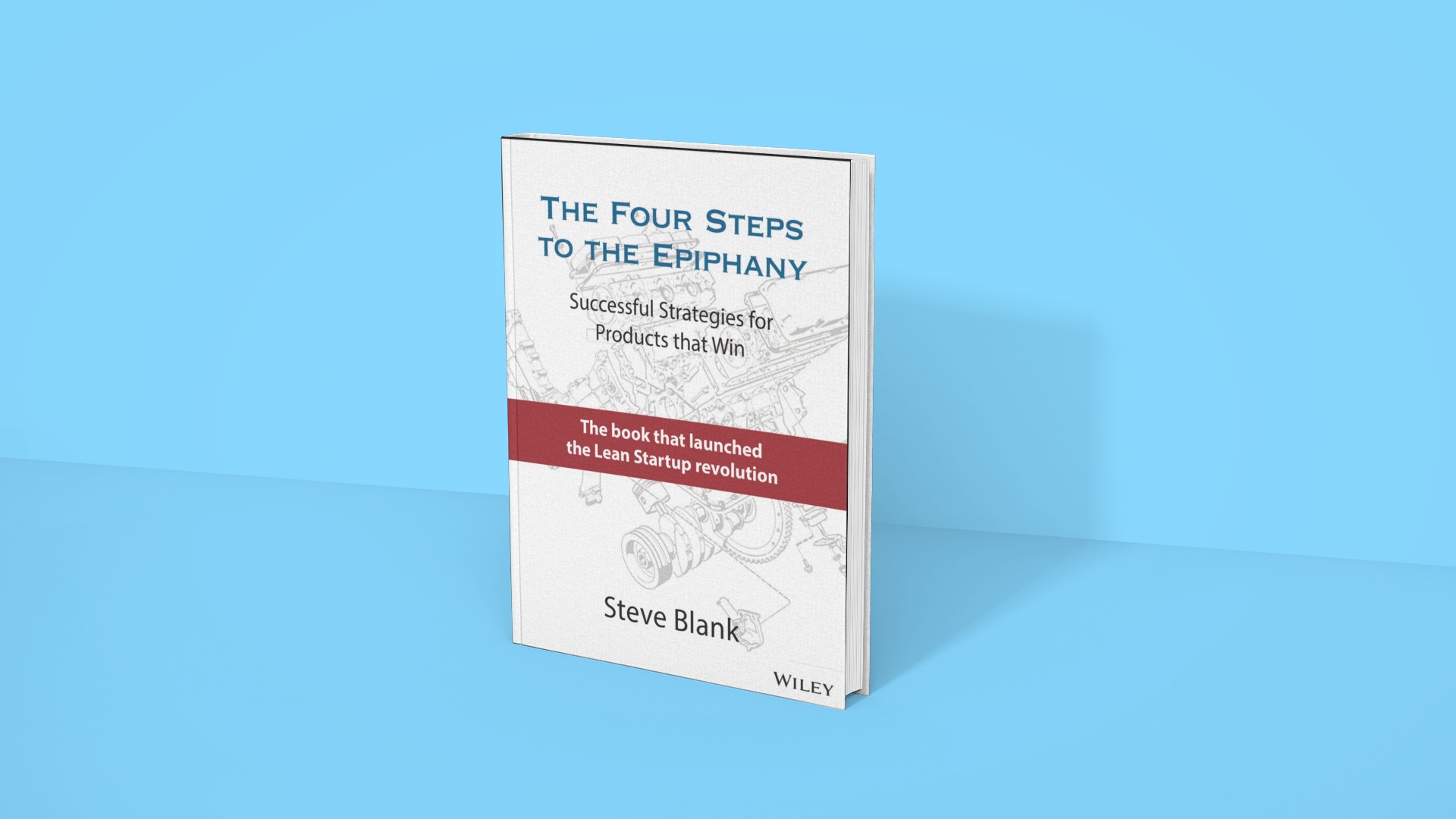 The Four Steps to the Epiphany - Steve Blank