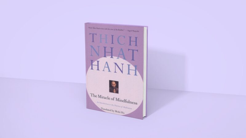 The Miracle of Mindfulness - Thích Nhất Hạnh