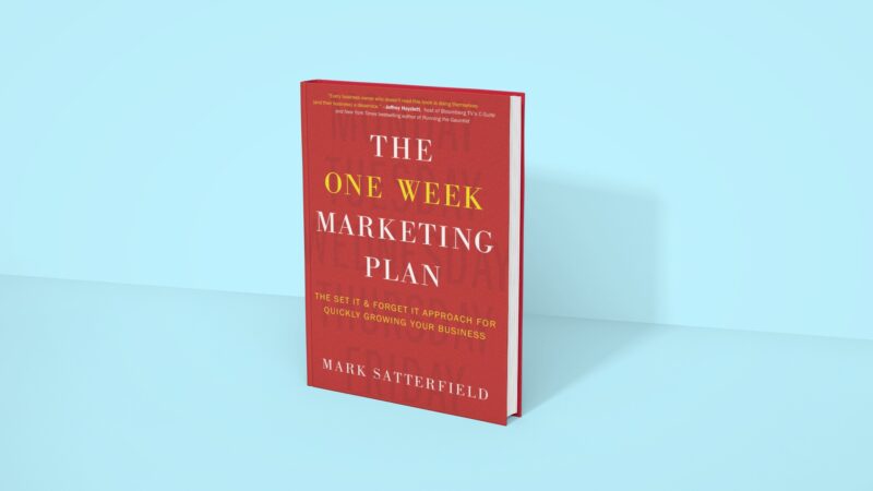 The One Week Marketing Plan - Mark Satterfield