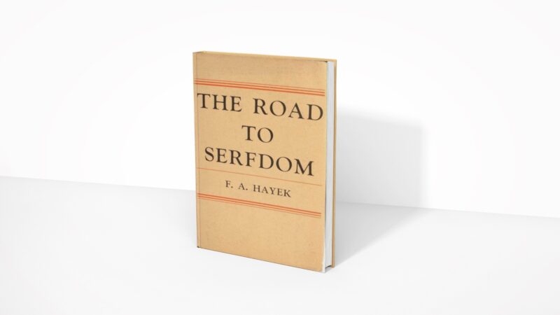 The Road to Serfdom - Friedrich August von Hayek