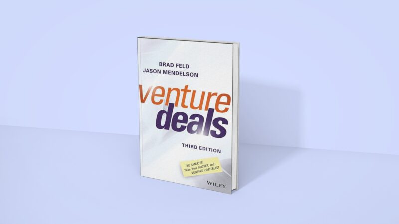 Venture Deals - Brad Feld and Jason Mendelson