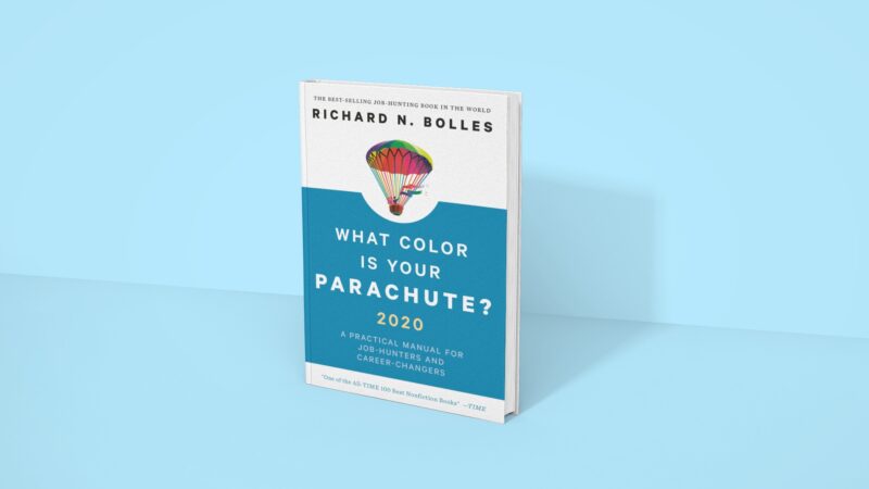 What Color is Your Parachute? - Richard N. Bolles