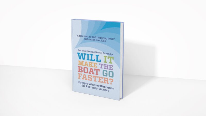Will It Make the Boat Go Faster? - Ben Hunt-Davis and Harriet Beveridge