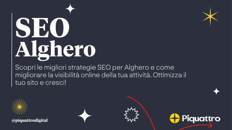 SEO Alghero: Scopri le migliori strategie SEO per Alghero e come migliorare la visibilità online della tua attività. Ottimizza il tuo sito e fai crescita! Logo di Piquattro in basso a destra.