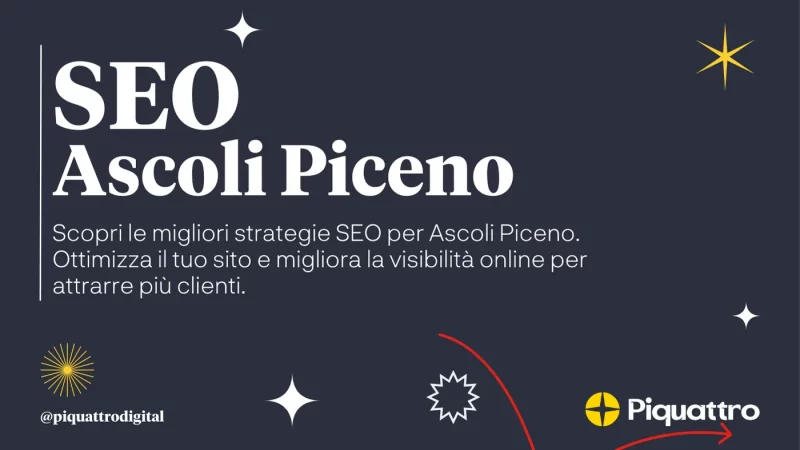 Il testo su sfondo scuro recita: "SEO Ascoli Piceno. Scopri le migliori strategie SEO per Ascoli Piceno. Ottimizza il tuo sito e migliora la visibilità online per attrarre più clienti." Loghi in basso.