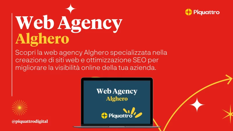 Un laptop che mostra "Web Agency Alghero" e "Piquattro" sullo schermo è centrato su uno sfondo rosso con testo sui servizi SEO dell'agenzia web di Alghero. Il logo Piquattro appare nell'angolo.