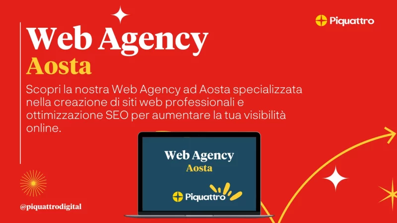 Pubblicità per l'agenzia web Piquattro di Aosta, specializzata nella creazione di siti web professionali e ottimizzazione SEO, visualizzata su sfondo rosso con grafica di un computer portatile e handle Instagram @piquattrodigital.