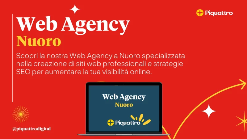 Pubblicità in rosso acceso per un'agenzia web di Nuoro. Il testo evidenzia i servizi nella creazione di siti web professionali e strategie SEO. Presenta l'immagine di un laptop e il marchio Piquattro.